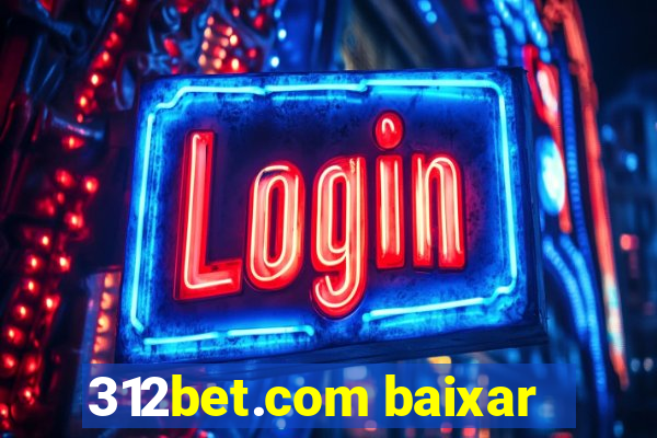 312bet.com baixar